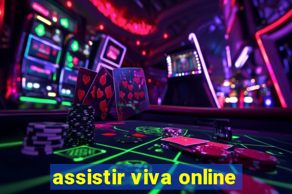 assistir viva online